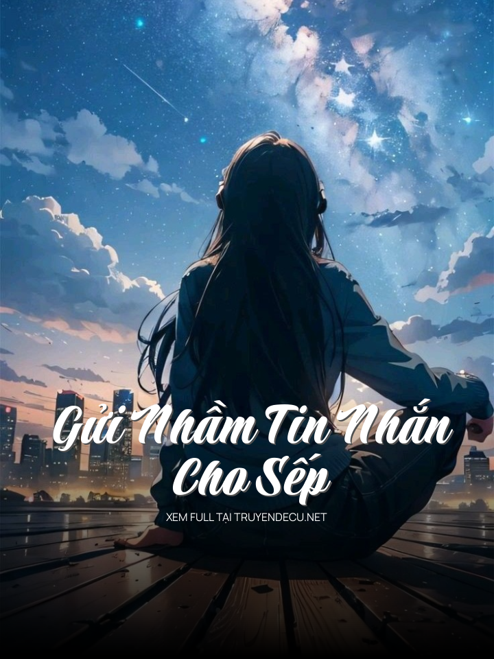 Gửi Nhầm Tin Nhắn Cho Sếp