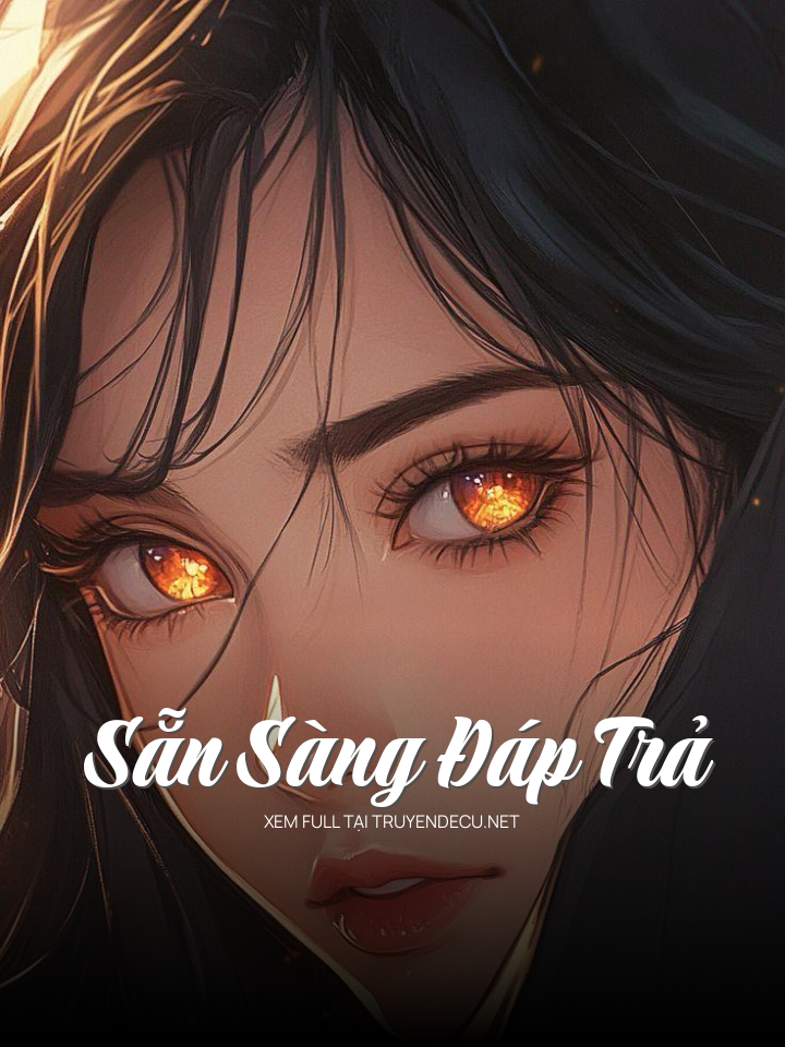 
                            Sẵn Sàng Đáp Trả