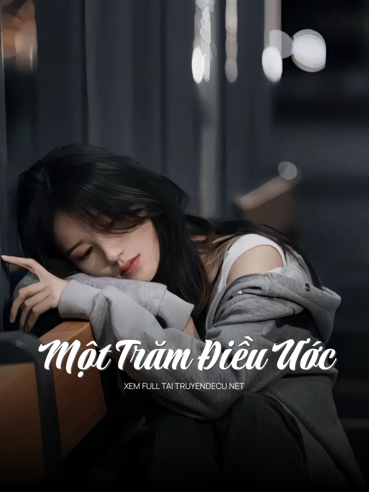 
                            Một Trăm Điều Ước