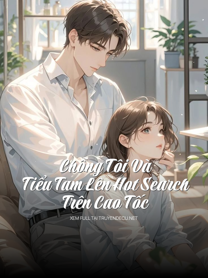 
                            Chồng Tôi Và Tiểu Tam Lên Hot Search Trên Cao Tốc