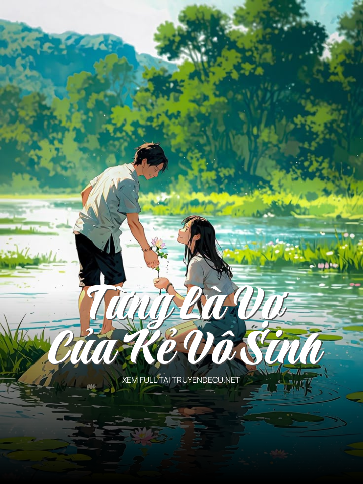 Từng Là Vợ Của Kẻ Vô Sinh