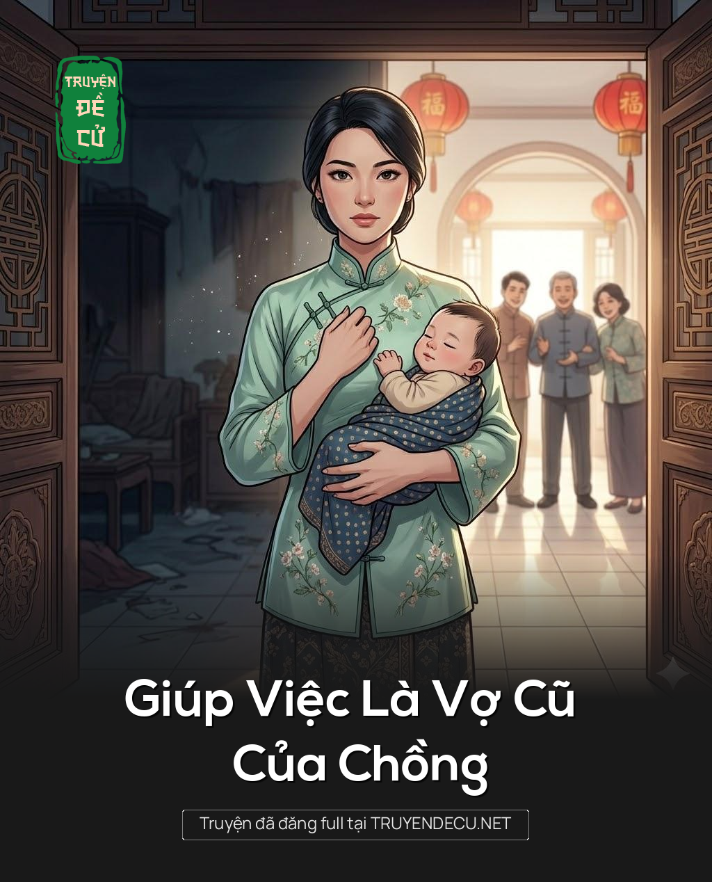 
                            Giúp Việc Là Vợ Cũ Của Chồng