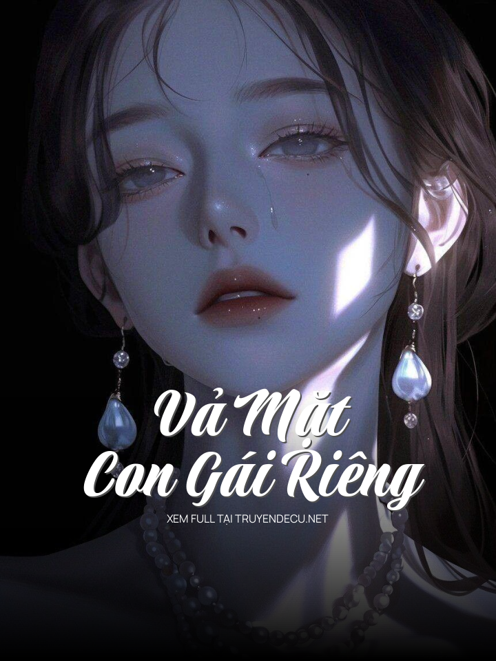 
                            Vả Mặt Con Gái Riêng