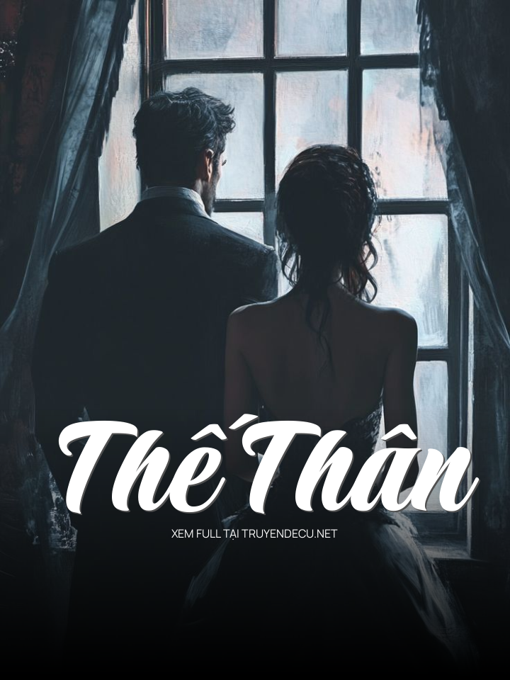 
                            Thế Thân