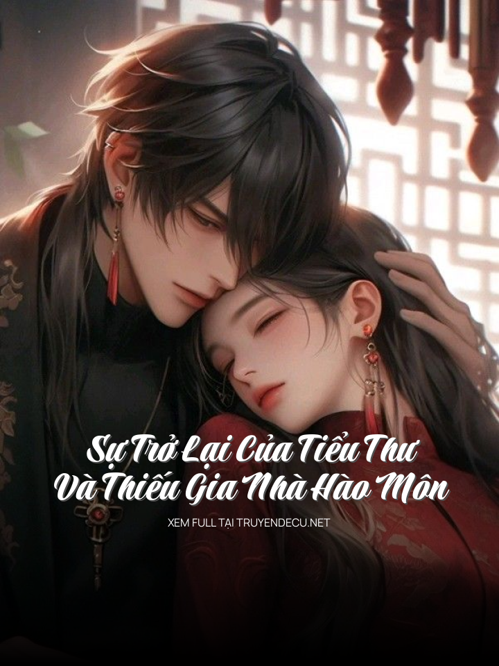Sự Trở Lại Của Tiểu Thư Và Thiếu Gia Nhà Hào Môn
