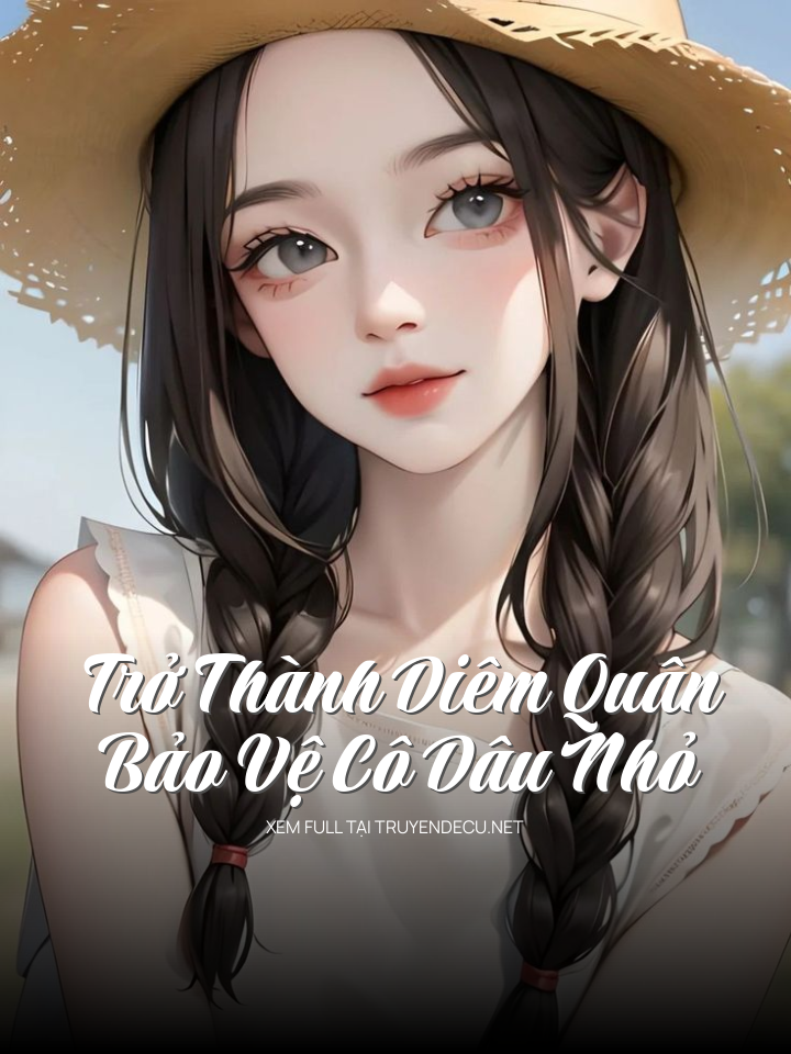 Trở Thành Diêm Quân, Bảo Vệ Cô Dâu Nhỏ