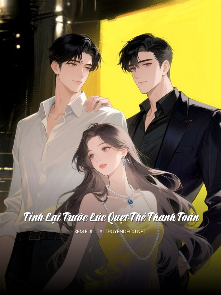 
                            Tỉnh Lại Trước Lúc Quẹt Thẻ Thanh Toán