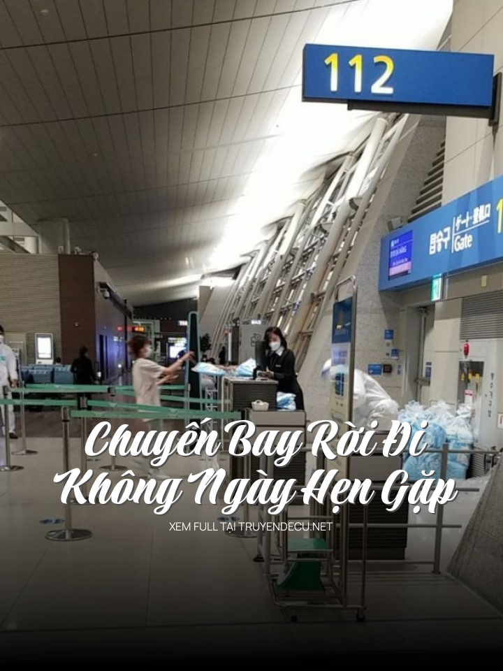 Chuyến Bay Rời Đi Không Ngày Hẹn Gặp