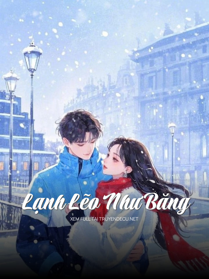 Lạnh Lẽo Như Băng