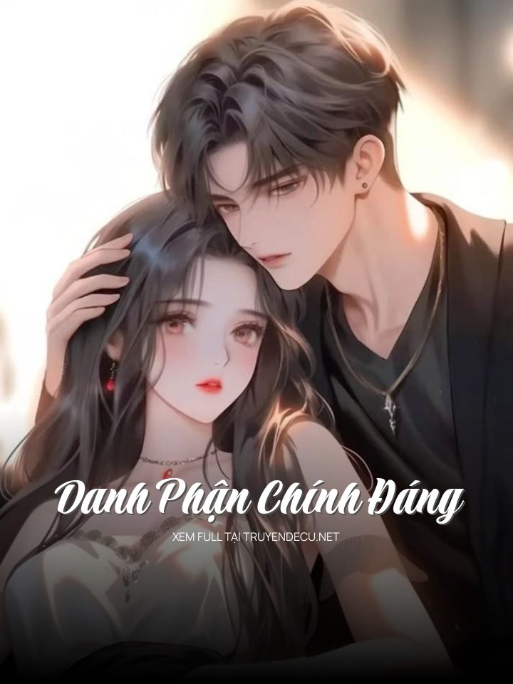 
                            Danh Phận Chính Đáng