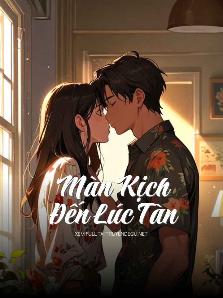 Màn Kịch Đến Lúc Tàn