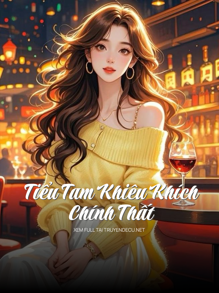 Tiểu Tam Khiêu Khích Chính Thất