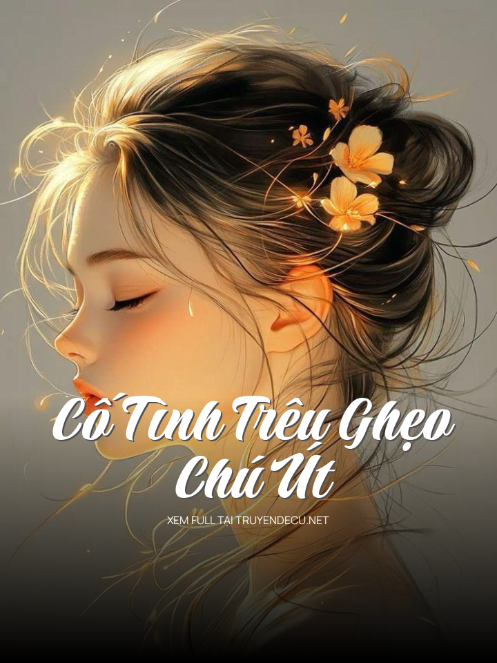 
                            Cố Tình Trêu Ghẹo Chú Út