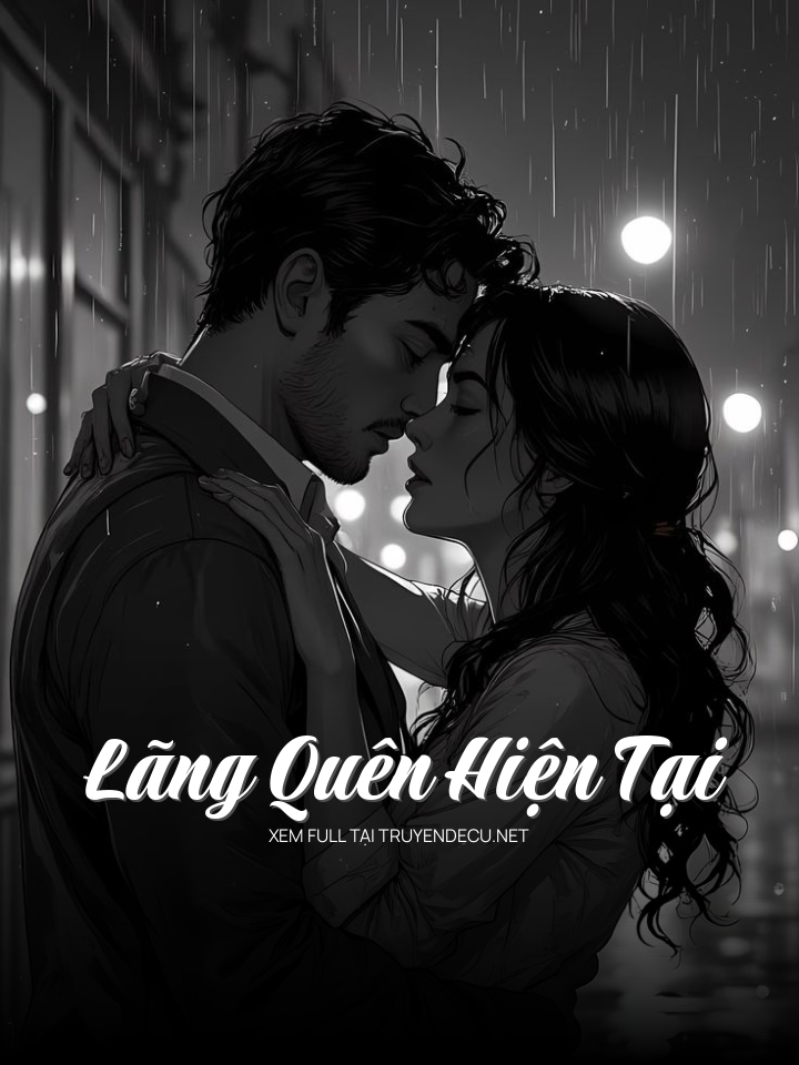 Lãng Quên Hiện Tại