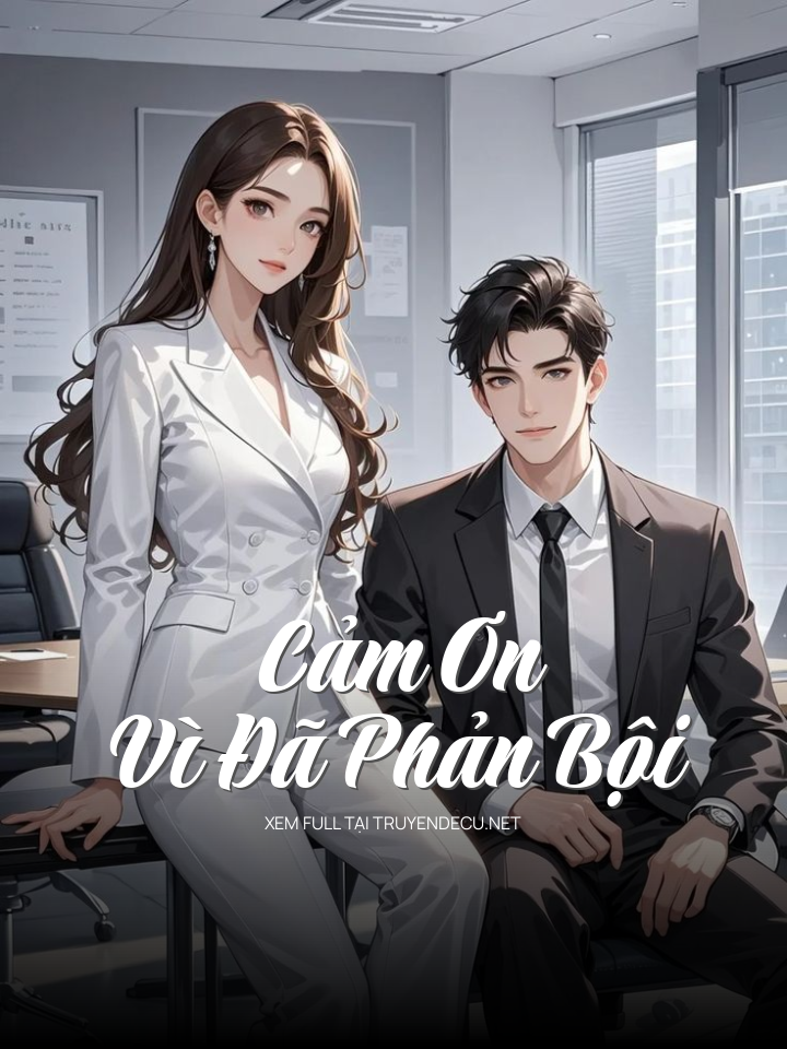 Cảm Ơn Vì Đã Phản Bội