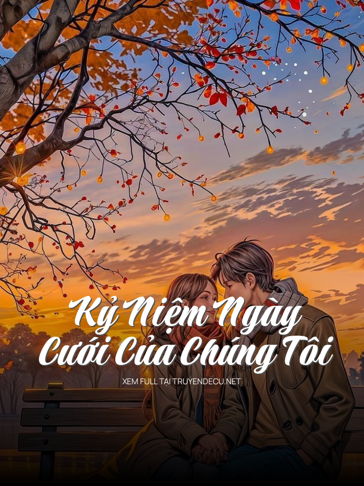 Kỷ Niệm Ngày Cưới Của Chúng Tôi