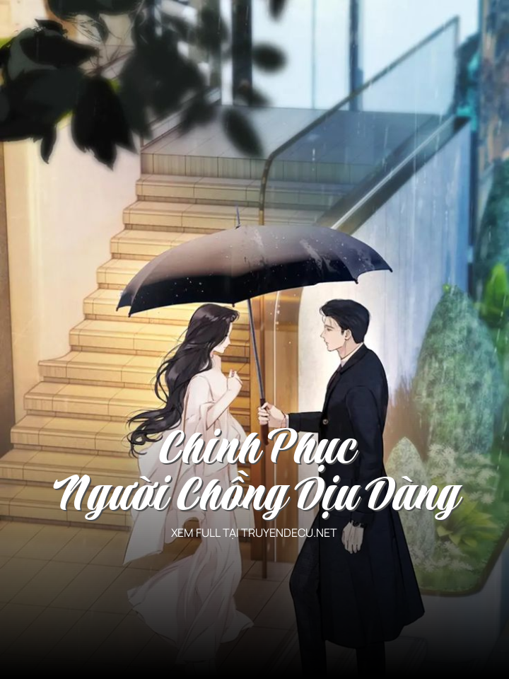 Chinh Phục Người Chồng Dịu Dàng