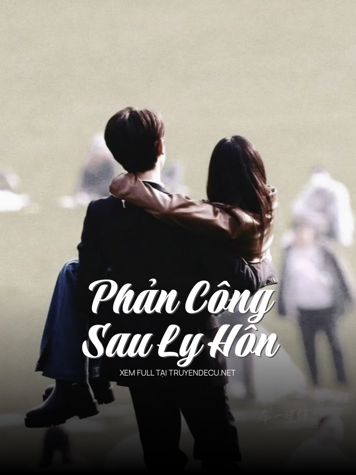 Phản Công Sau Ly Hôn
