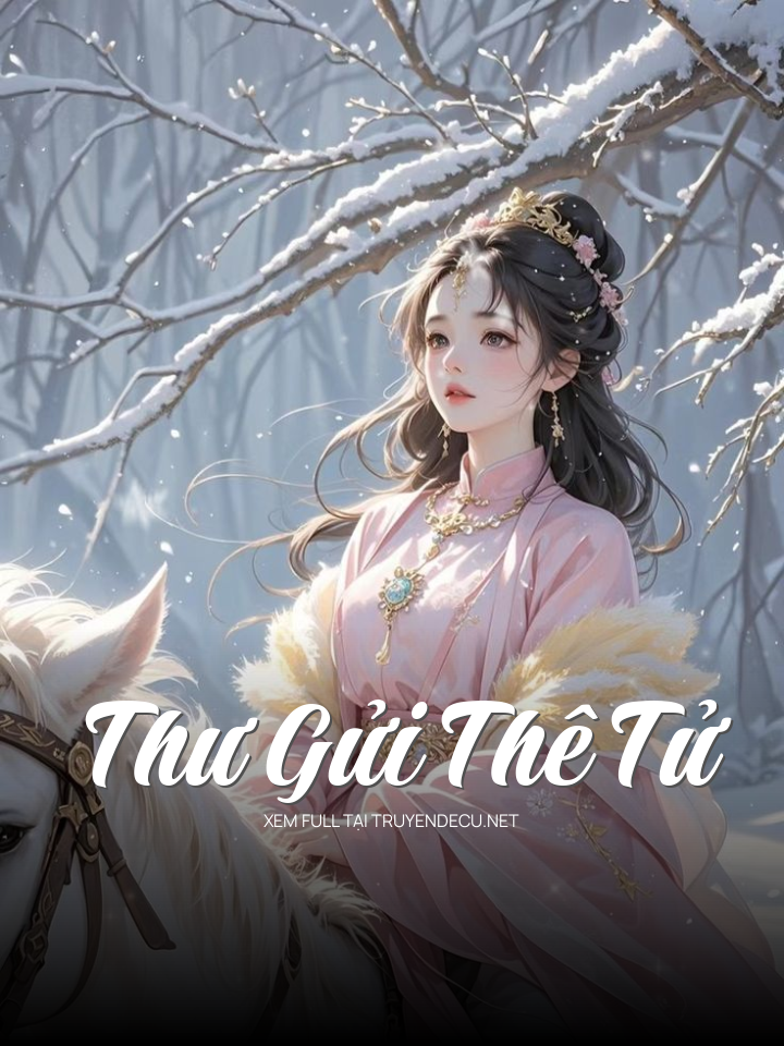 
                            Thư Gửi Thê Tử