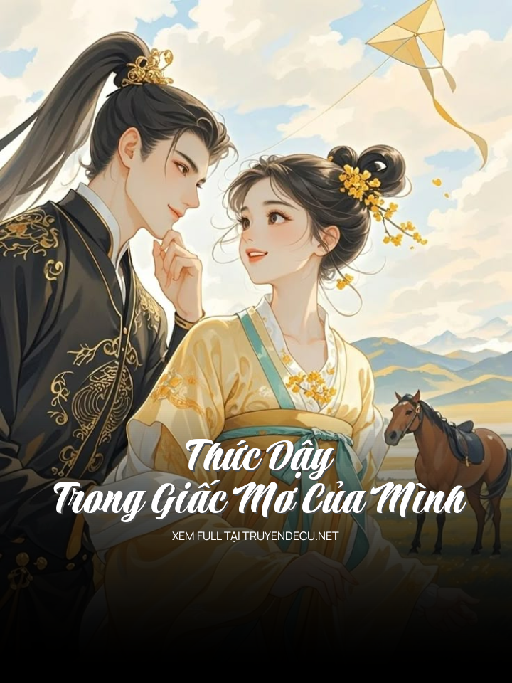 
                            Thức Dậy Trong Giấc Mơ Của Mình