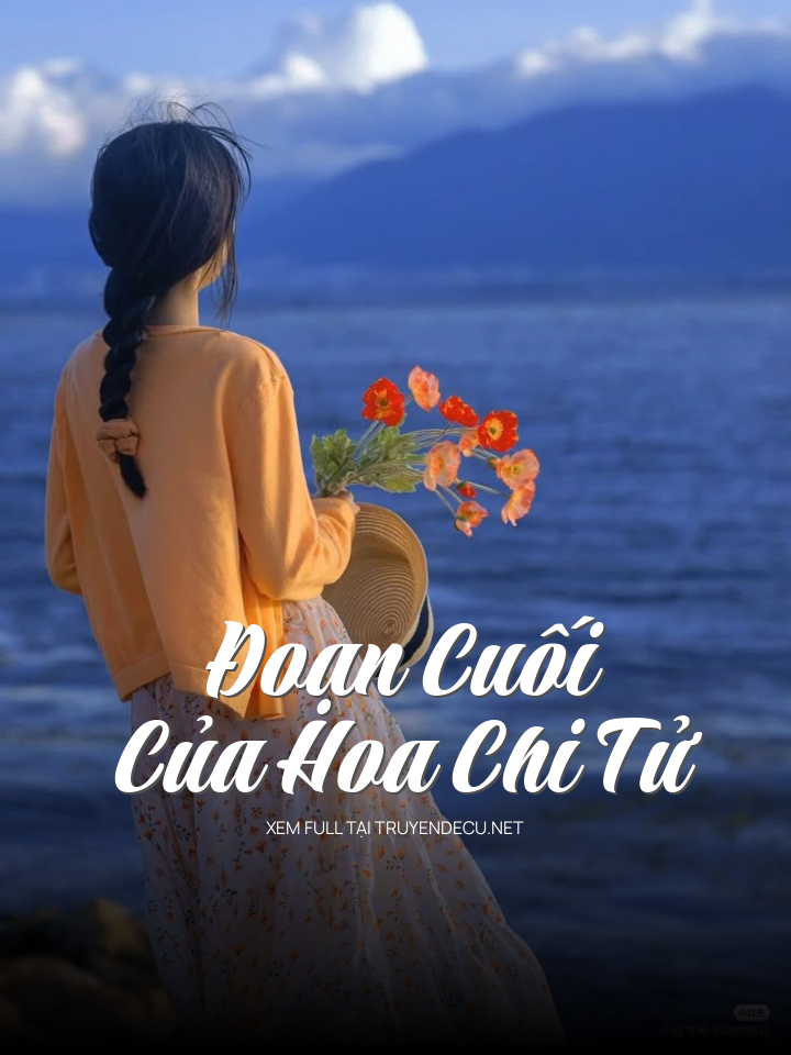 Đoạn Cuối Của Hoa Chi Tử