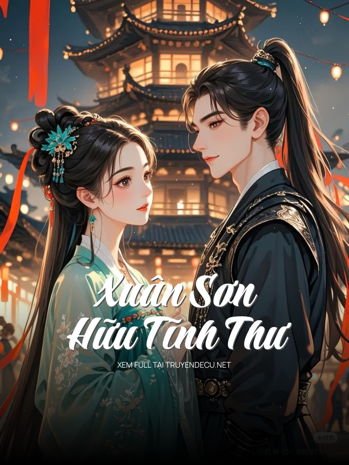 
                            Xuân Sơn Hữu Tĩnh Thư