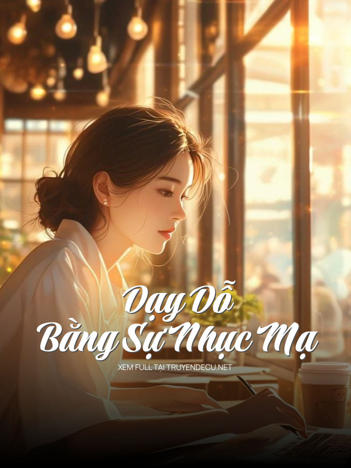 
                            Dạy Dỗ Bằng Sự Nhục Mạ