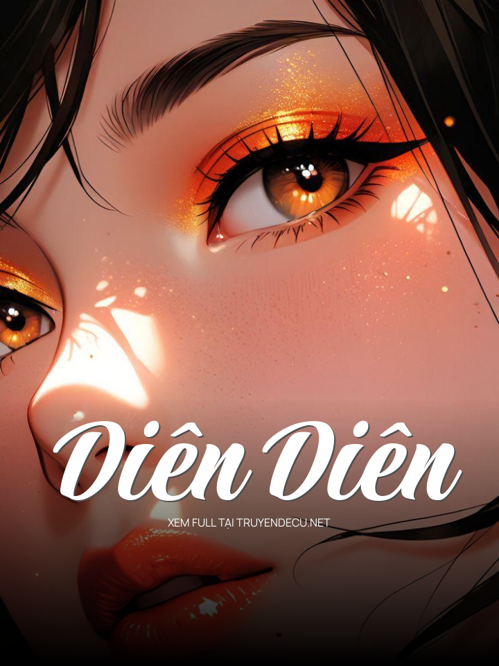 
                            Diên Diên