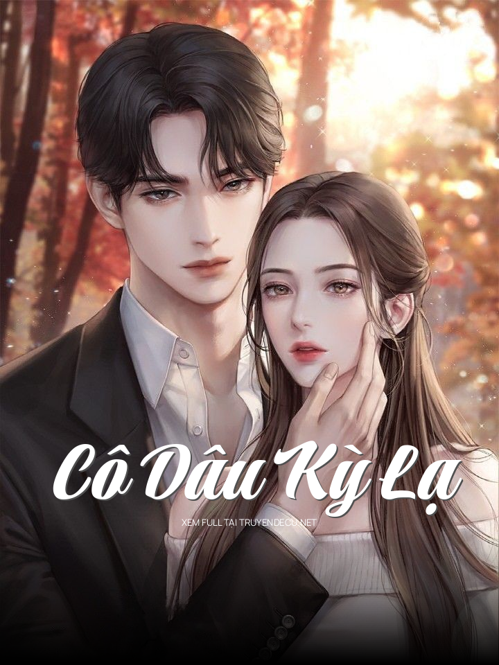 
                            Cô Dâu Kỳ Lạ