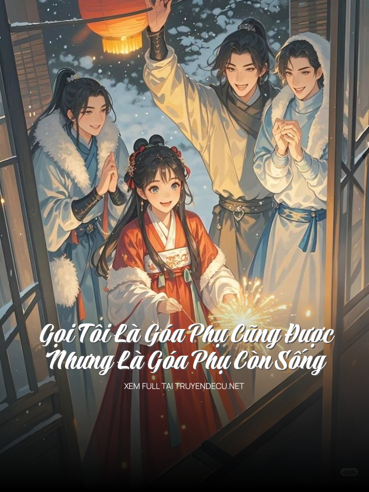 Gọi Tôi Là Góa Phụ Cũng Được Nhưng Là Góa Phụ Còn Sống