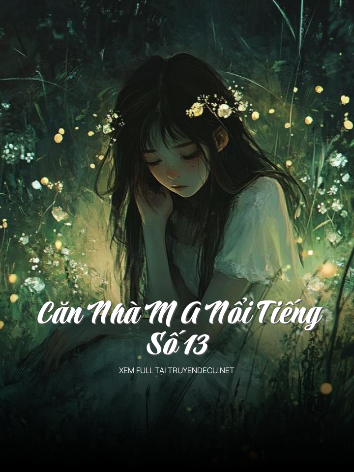 Căn Nhà M A Nổi Tiếng Số 13