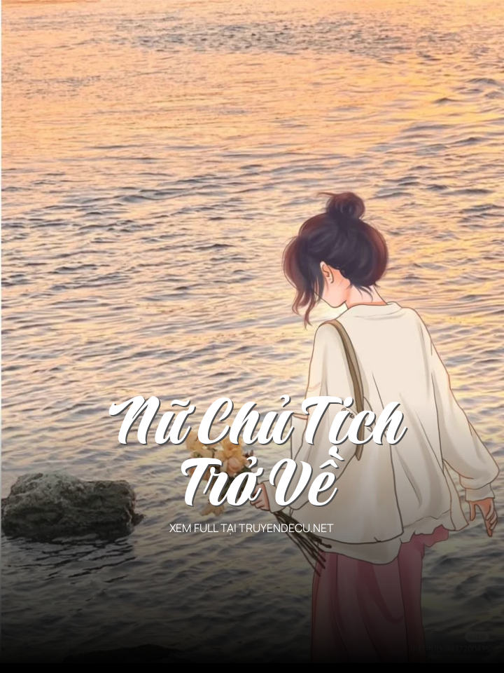 
                            Nữ Chủ Tịch Trở Về