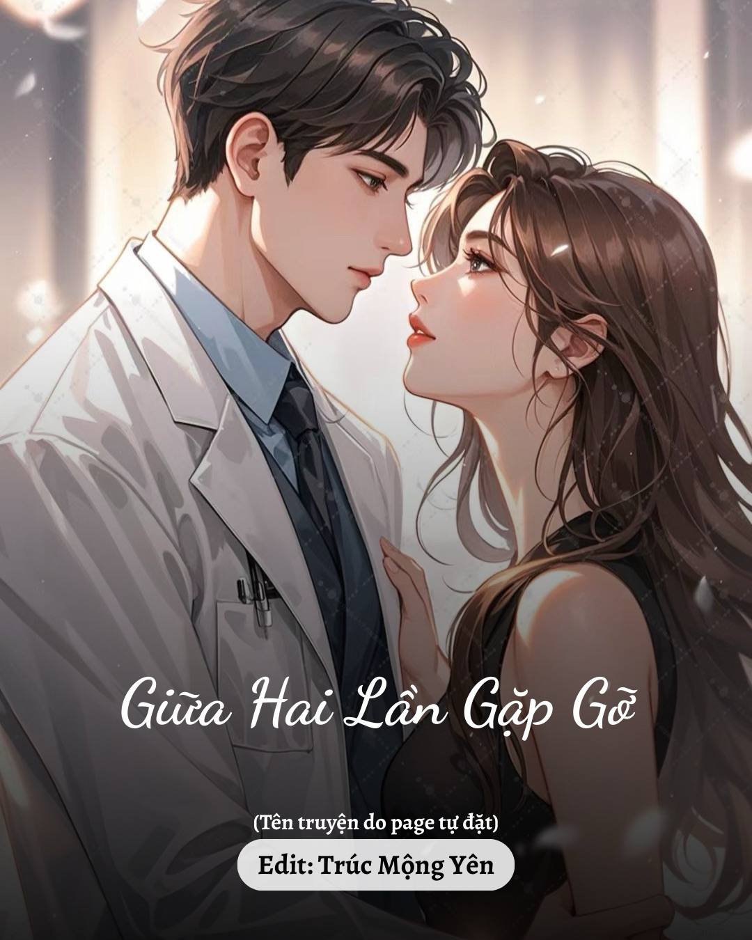 
                            Giữa Hai Lần Gặp Gỡ