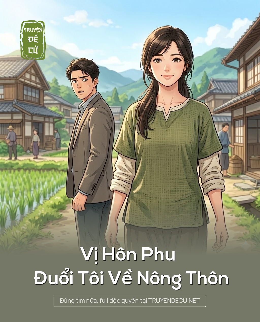 
                            Vị Hôn Phu Đuổi Tôi Về Nông Thôn