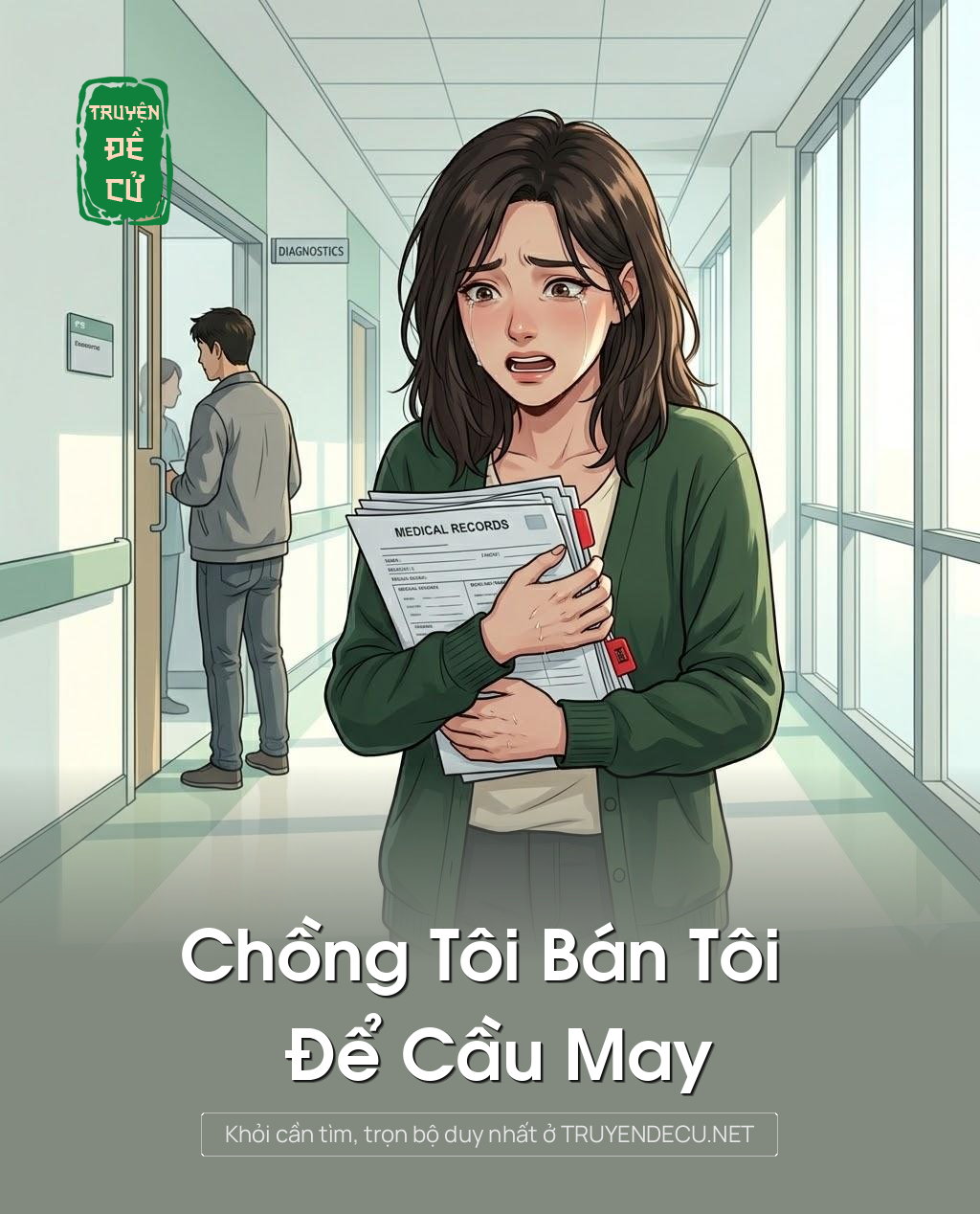 
                            Chồng Tôi Bán Tôi Để Cầu May
