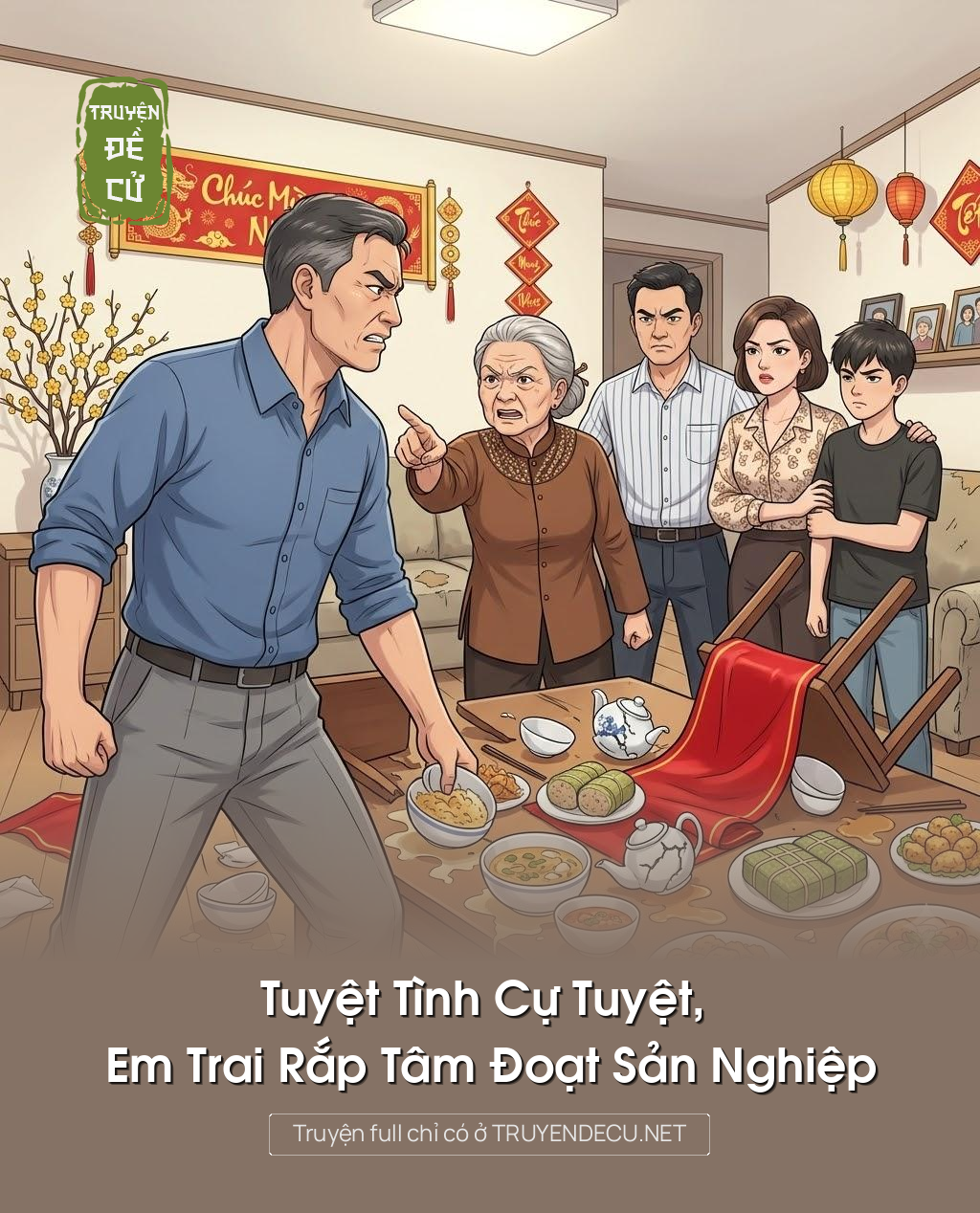 
                            Tuyệt Tình Cự Tuyệt, Em Trai Rắp Tâm Đoạt Sản Nghiệp