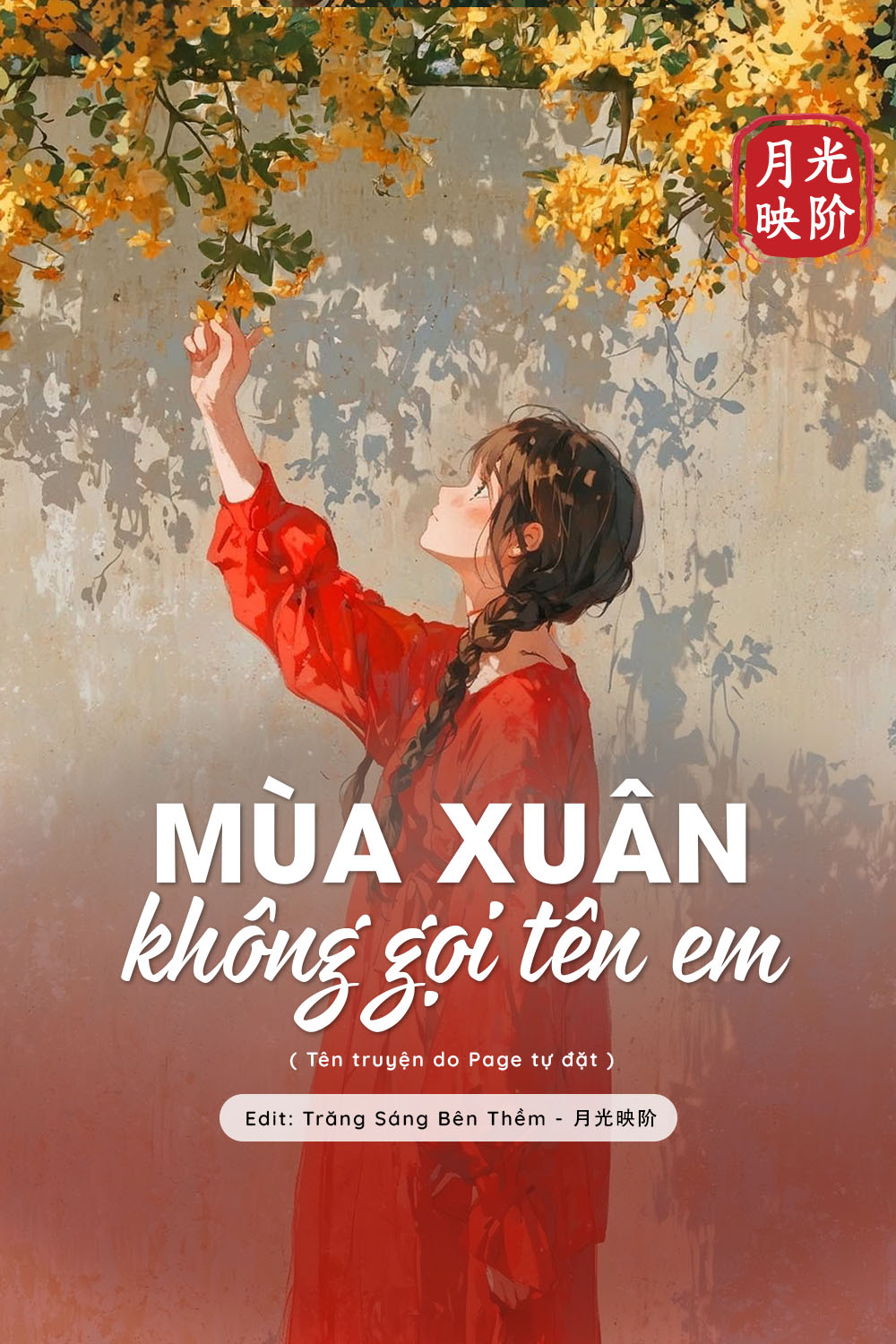 
                            Mùa Xuân Không Gọi Tên Em