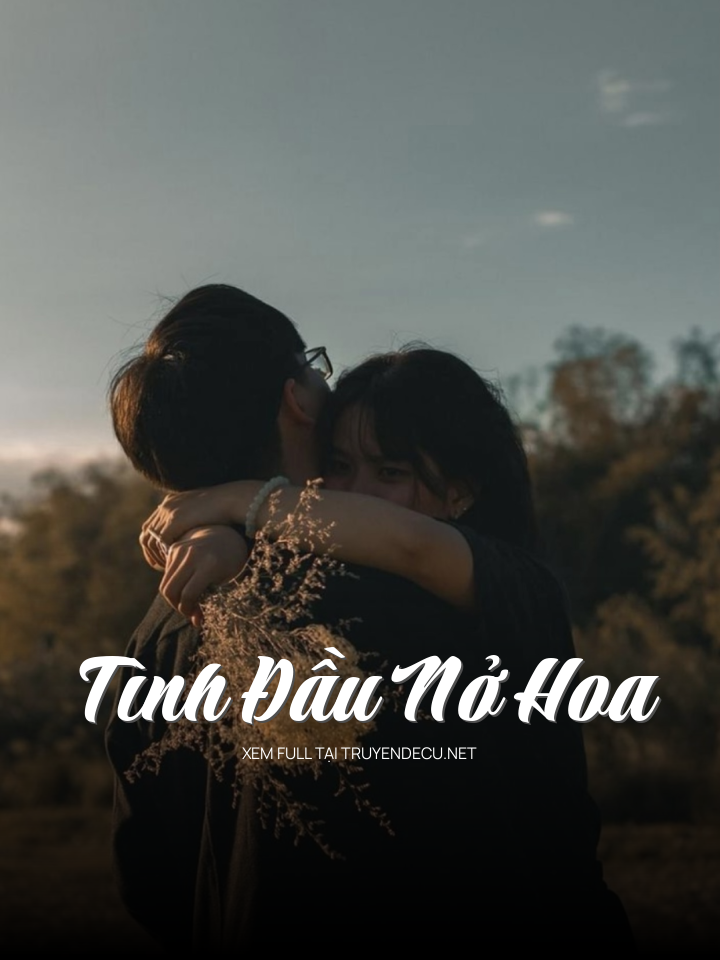 Tình Đầu Nở Hoa