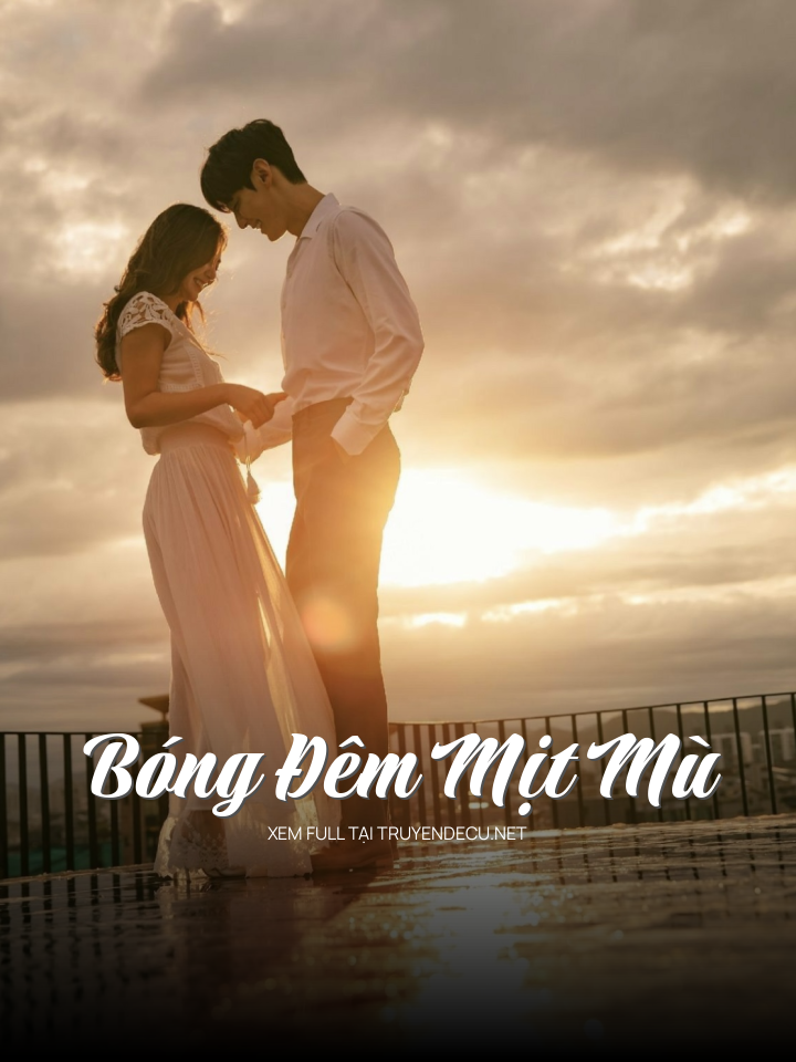 
                            Bóng Đêm Mịt Mù