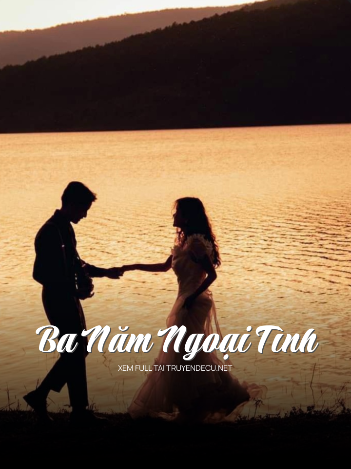 Ba Năm Ngoại Tình