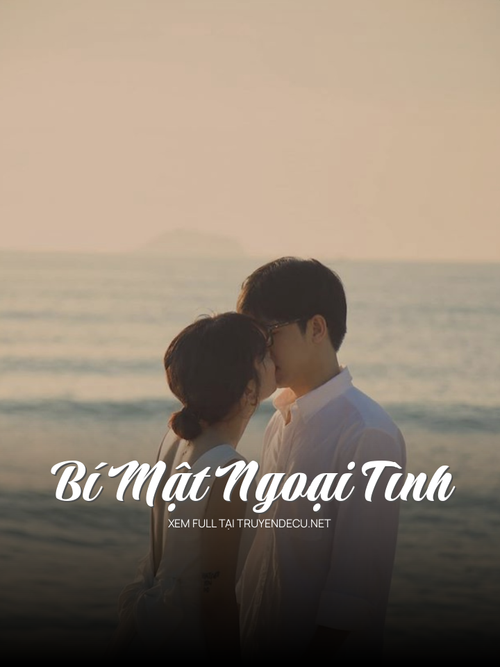 
                            Bí Mật Ngoại Tình