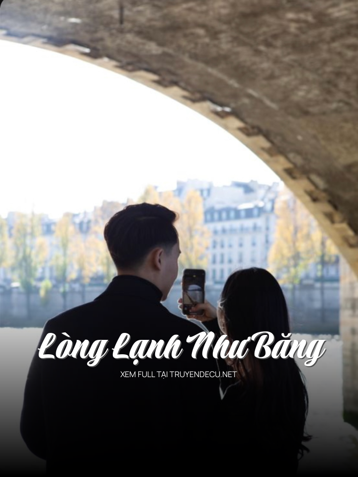 
                            Lòng Lạnh Như Băng