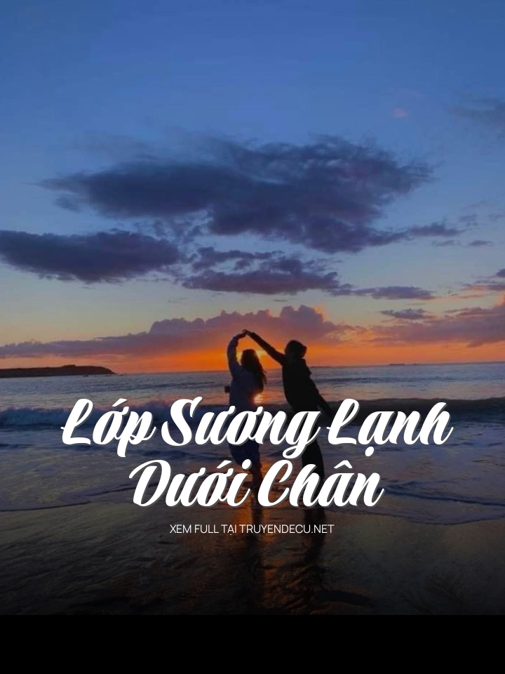
                            Lớp Sương Lạnh Dưới Chân