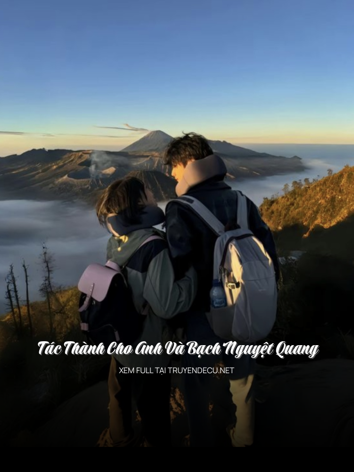 
                            Tác Thành Cho Anh Và Bạch Nguyệt Quang