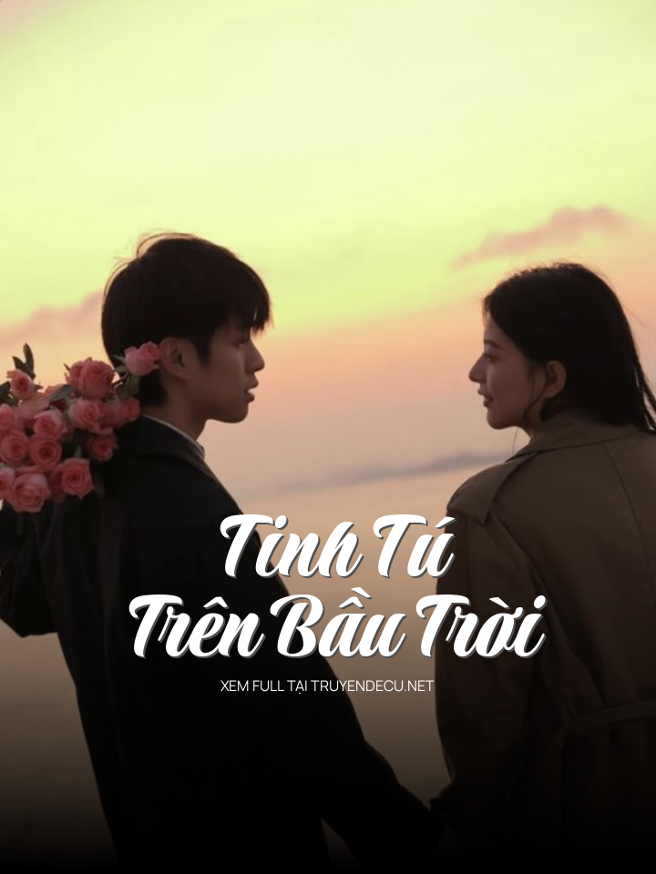 
                            Tinh Tú Trên Bầu Trời