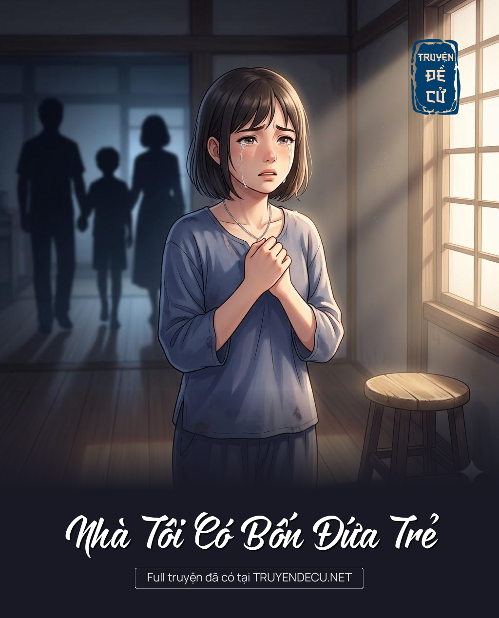 
                            Nhà Tôi Có Bốn Đứa Trẻ