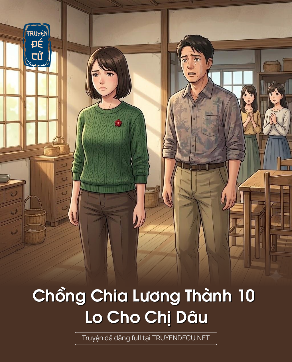 
                            Chồng Chia Lương Thành 10 Lo Cho Chị Dâu