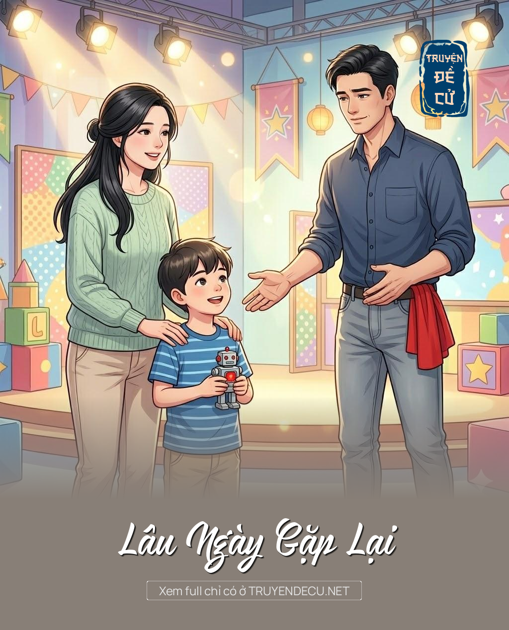 
                            Lâu Ngày Gặp Lại