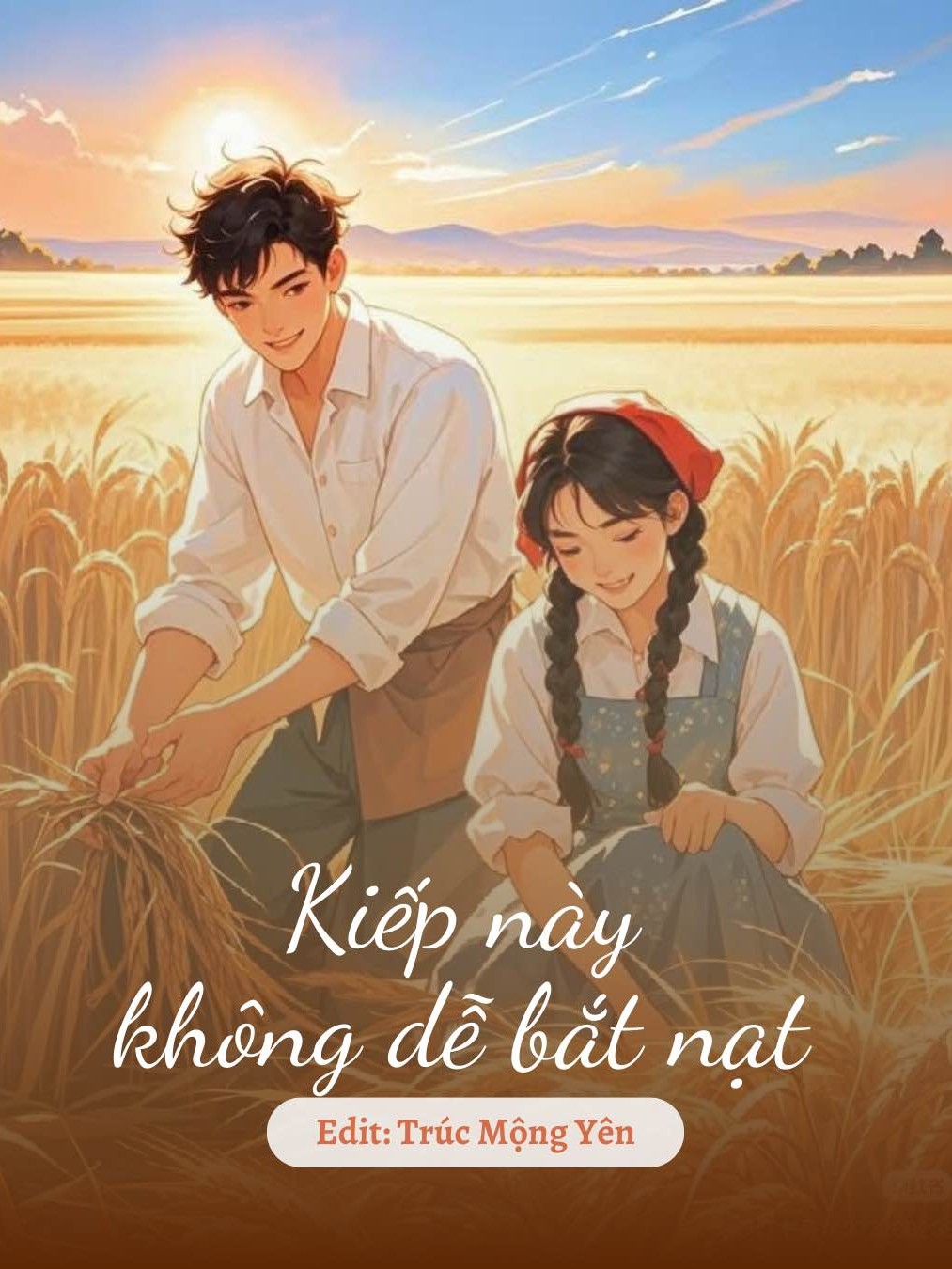
                            Kiếp Này Không Dễ Bắt Nạt