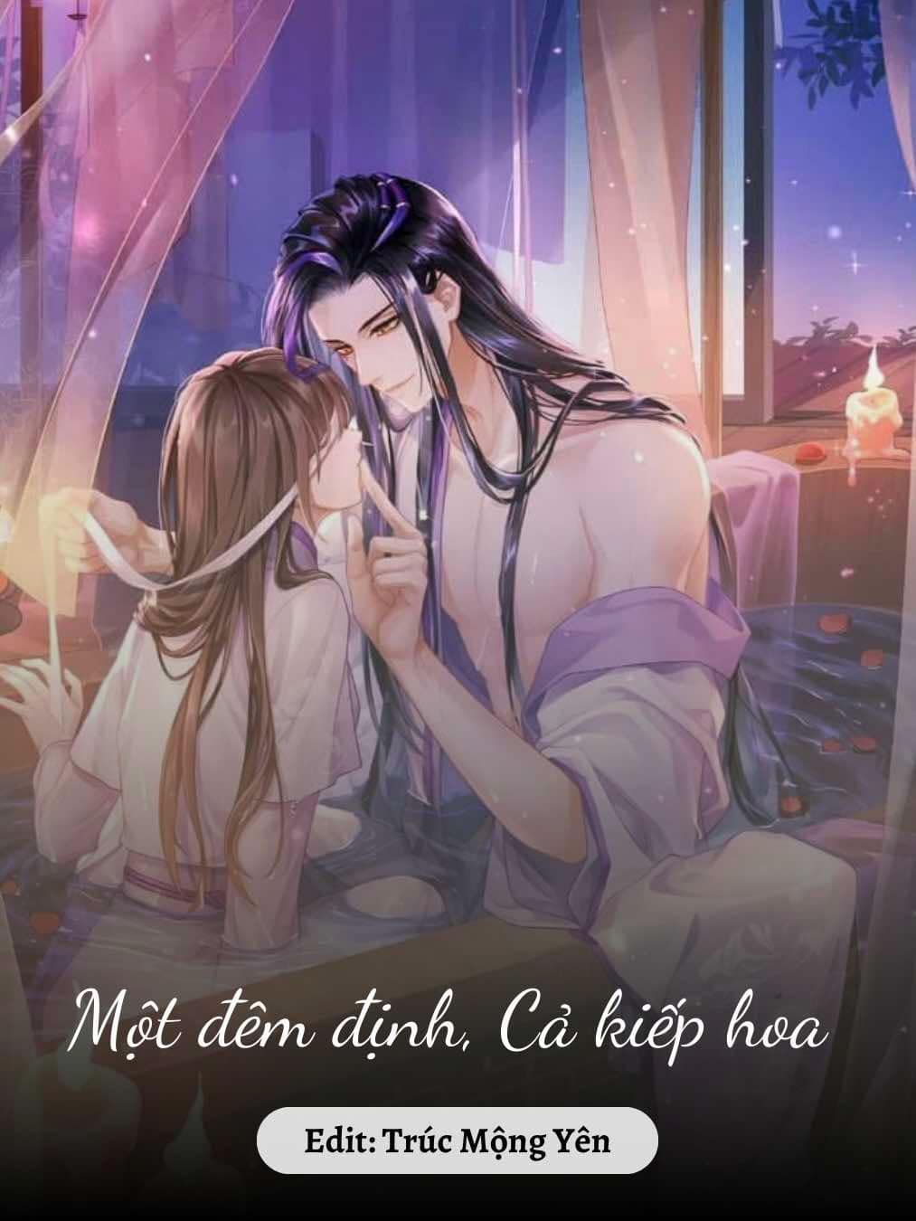 
                            Một đêm định, cả kiếp hoa